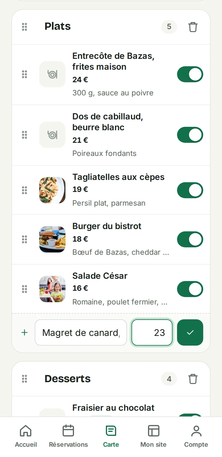 La carte dans l'espace du restaurant : les plats avec leur prix, et un plat en cours d'ajout